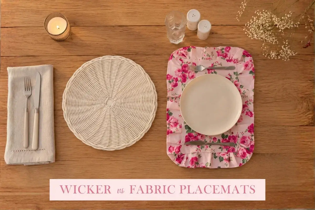 Wicker vs fabric placemats