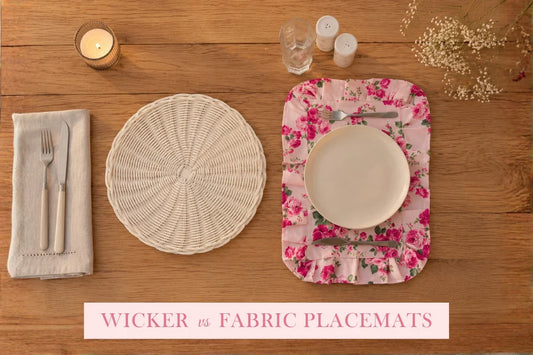 Wicker vs fabric placemats